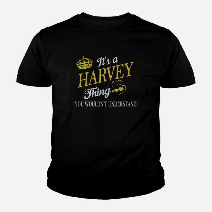 Harvey Shirts - It's A Harvey Thing You Wouldn't Understand Name Shirts Kid T-Shirt
