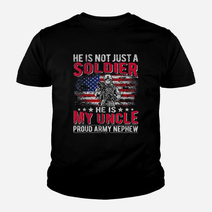 He Is Not Just A Solider He Is My Uncle Proud Army Nephew Kid T-Shirt