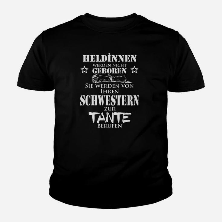 Heldinnen Kinder Tshirt: Von Schwestern zur Tante