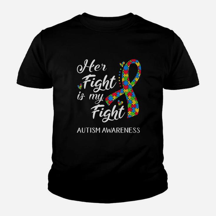 Her Fight Is My Fight Autism Awareness Gifts Kid T-Shirt