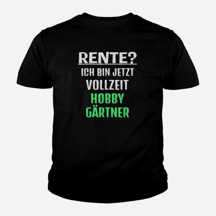 Herren Rente Ich Bin Jetzt Vollzeit Hobbygärtner Ruhestand 1 Kinder T-Shirt