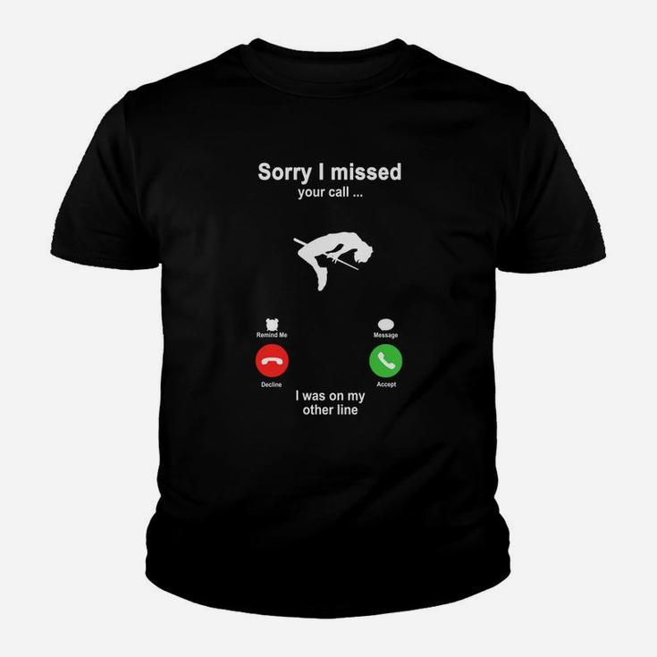 High Jumping Sorry I Missed Your Call I Was On My Other Line Funny Sport Lovers Kid T-Shirt