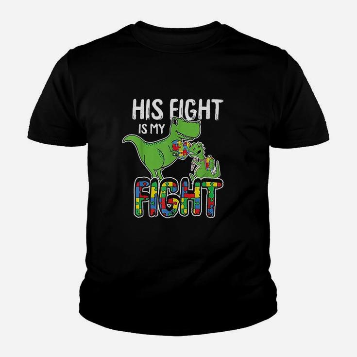 His Fight Is My Fight Awareness Trex Dad Mom Gift Kid T-Shirt