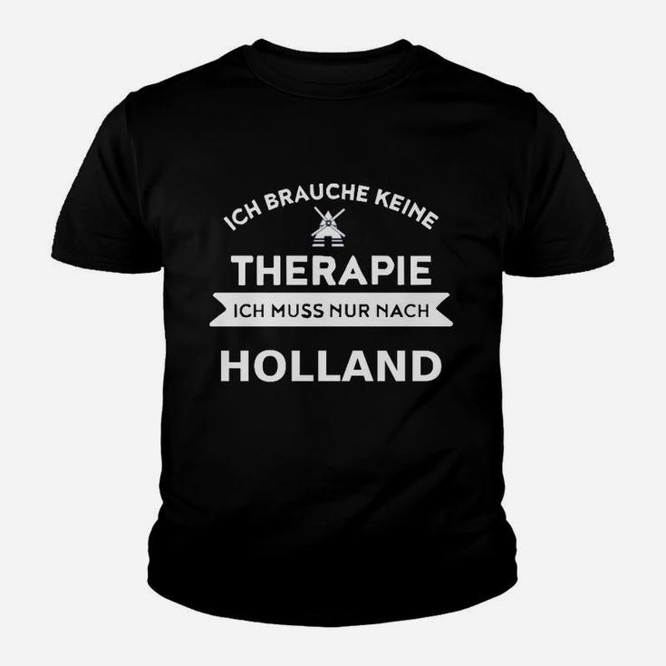 Holland-Therapie Lustiges Kinder Tshirt Keine Therapie, nur Holland nötig
