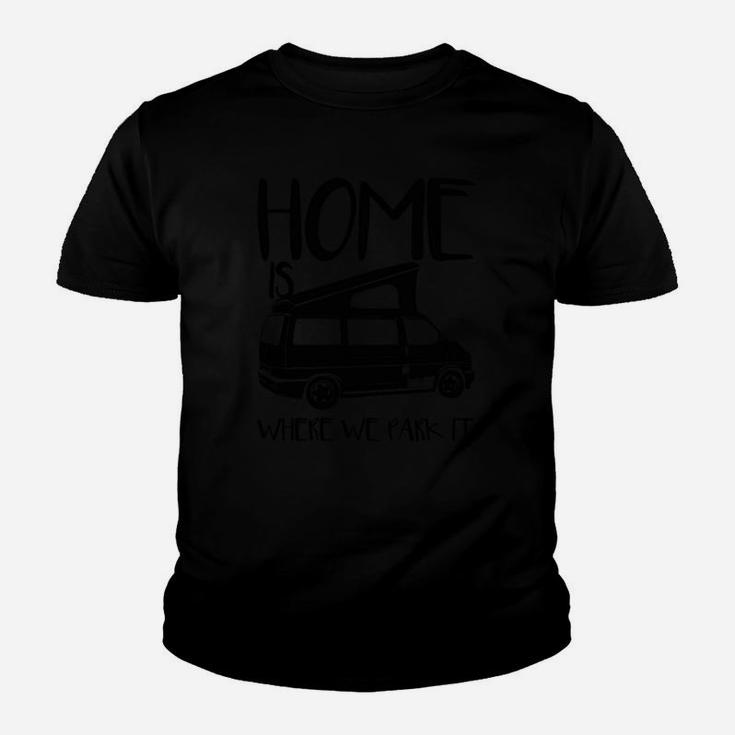 Home is Where We Camp Camper Van Grafik Kinder Tshirt, Outdoor Bekleidung