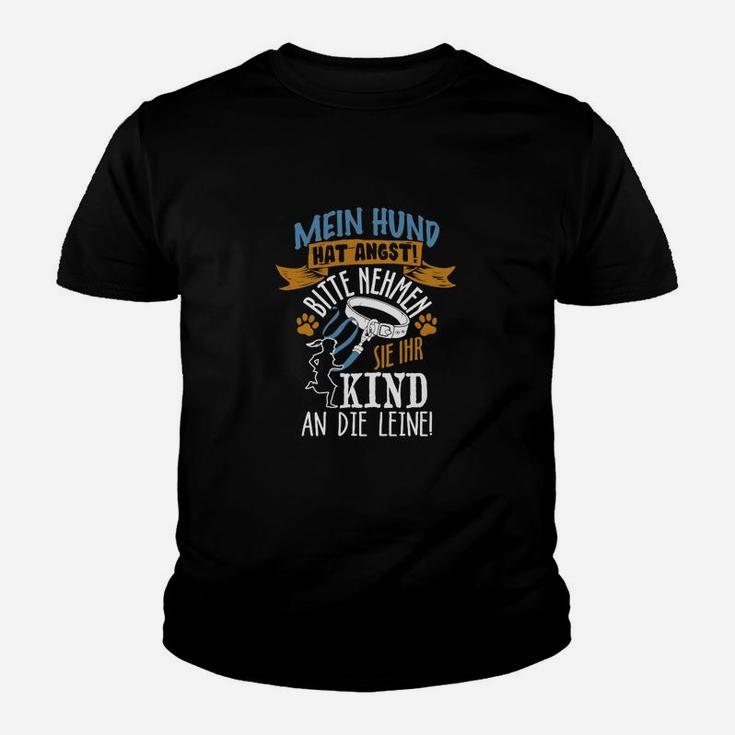 Hundebesitzer Kinder Tshirt Mein Hund hat Angst - Bitte Kind an Leine