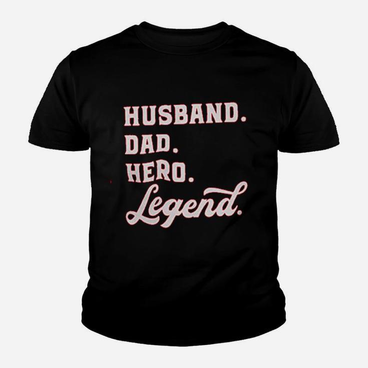 Husband Dad Hero Legend Kid T-Shirt