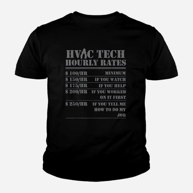 Hvac Tech Hourly Rate Funny Technician Maintenance Job Gifts Kid T-Shirt