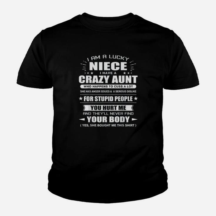 I Am A Lucky Niece I Have A Crazy Uncle Funny Niece Gift T-Shirt I Am A Lucky Niece I Have A Crazy Uncle Funny Niece Gift T-Shirt