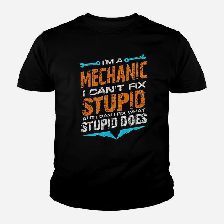 I Am A Mechanic I Cant Fix Stupid Auto Engine Technician Kid T-Shirt