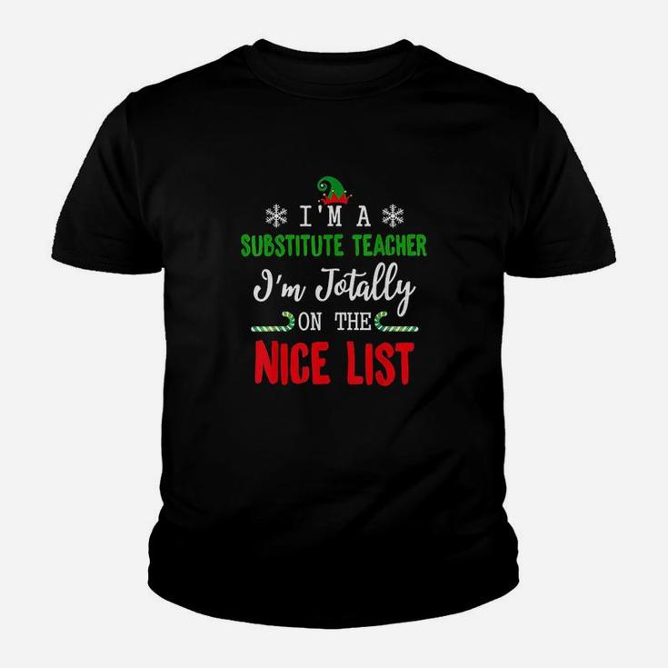 I Am A Substitute Teacher Totally On The Nice List Christmas Kid T-Shirt