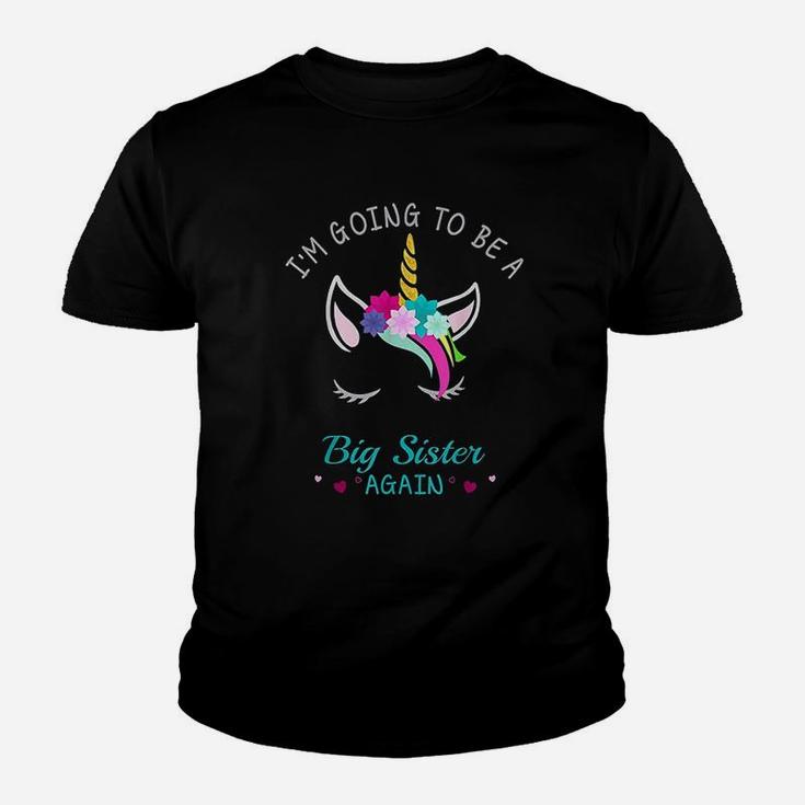 I Am Going To Be A Big Sister Again Unicorn For Girls Kid T-Shirt