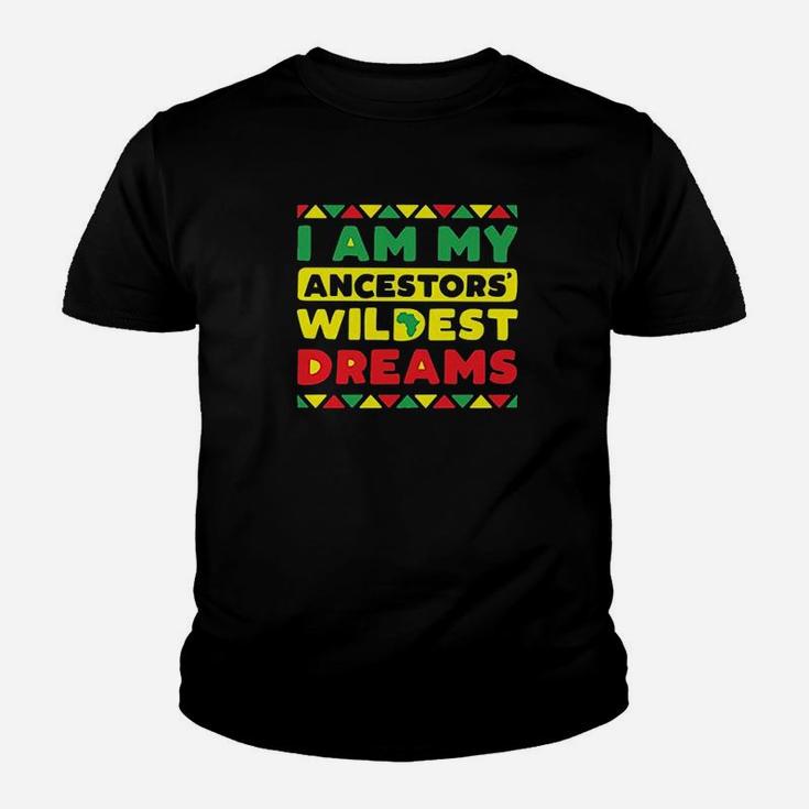 I Am My Ancestors Wildest Dreams Vintage Black History Kid T-Shirt