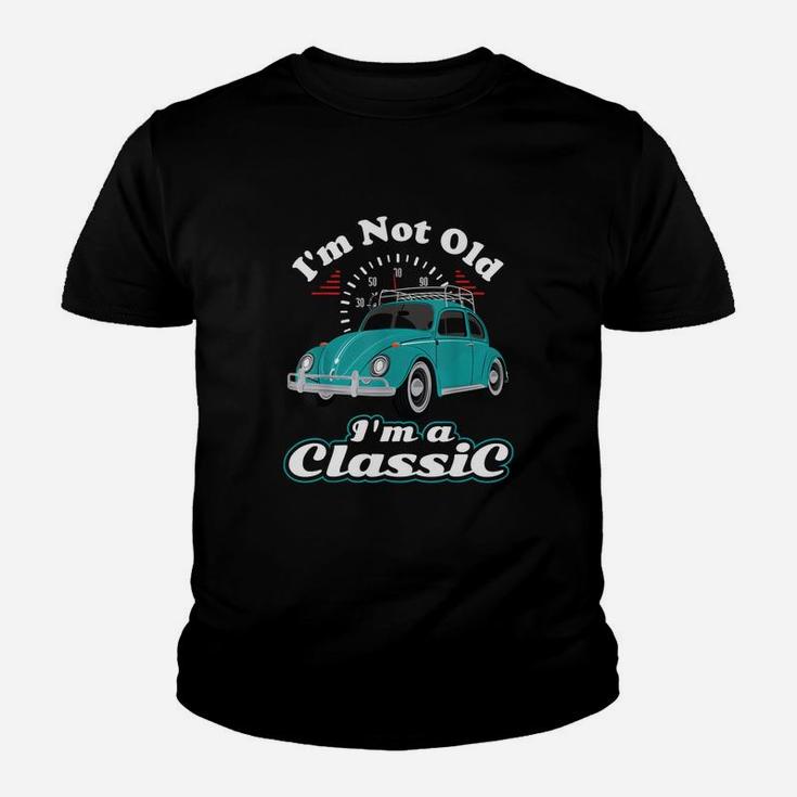 I Am Not Old I Am Classic Vintage Retro Bug Beetle Car Gifts Kid T-Shirt