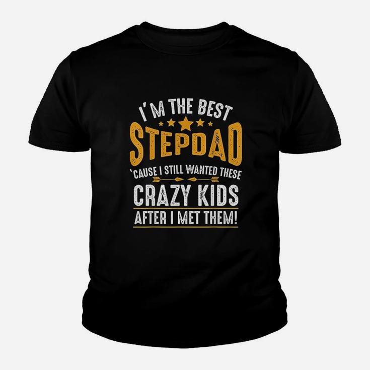 I Am The Best Stepdad Funny Family Birthday Fathers Day Kid T-Shirt