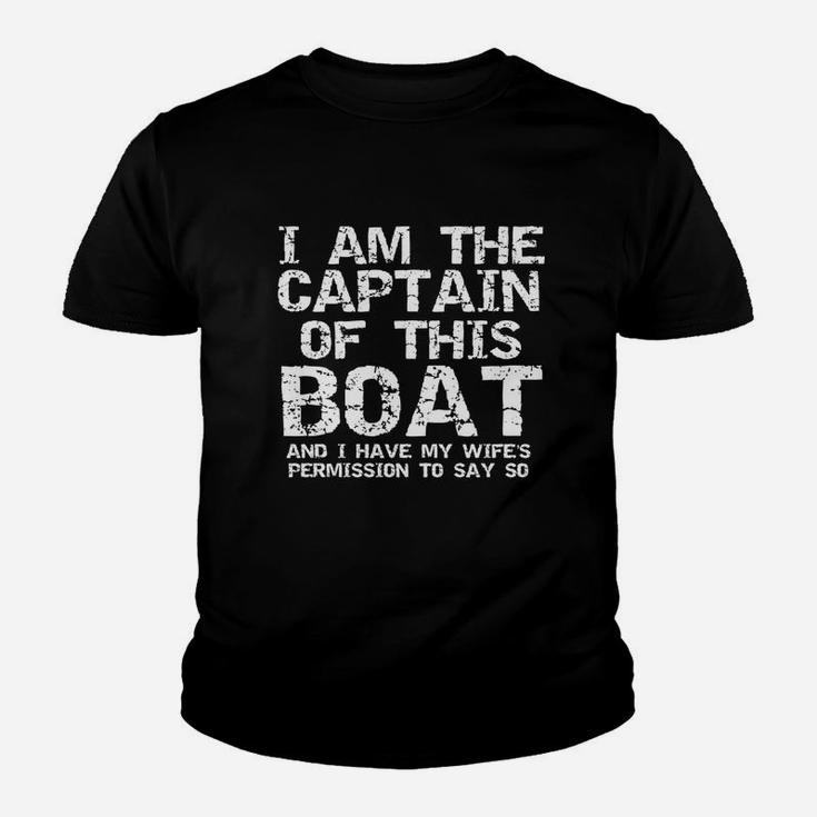 I Am The Captain Of This Boat Shirt Funny Father S Day Gift Kid T-Shirt