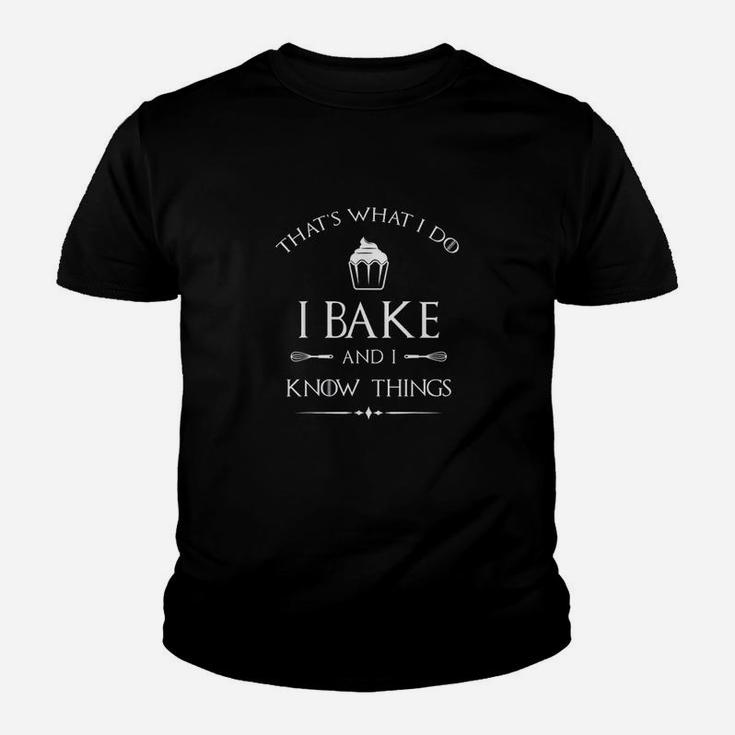 I Bake And I Know Things Funny Pastry Baker Baking Gift Kid T-Shirt