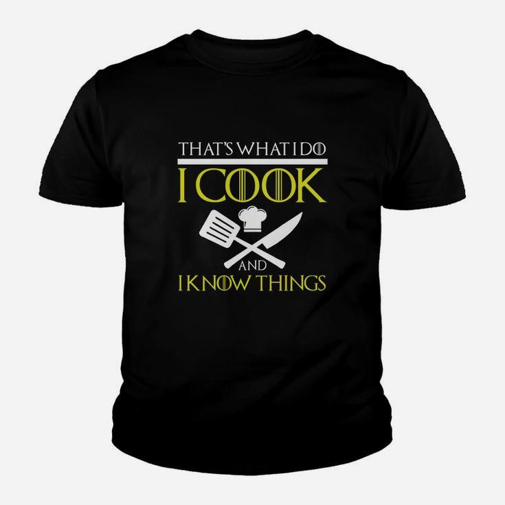 I Cook And I Know Things Kid T-Shirt