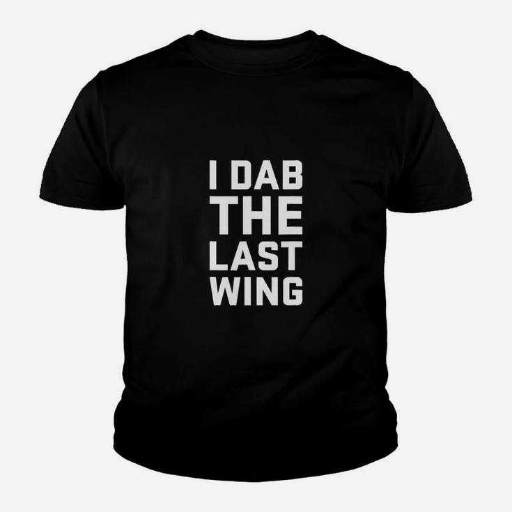 I Dab The Last Wing Funny Hot Spicy Chicken Wing Kid T-Shirt