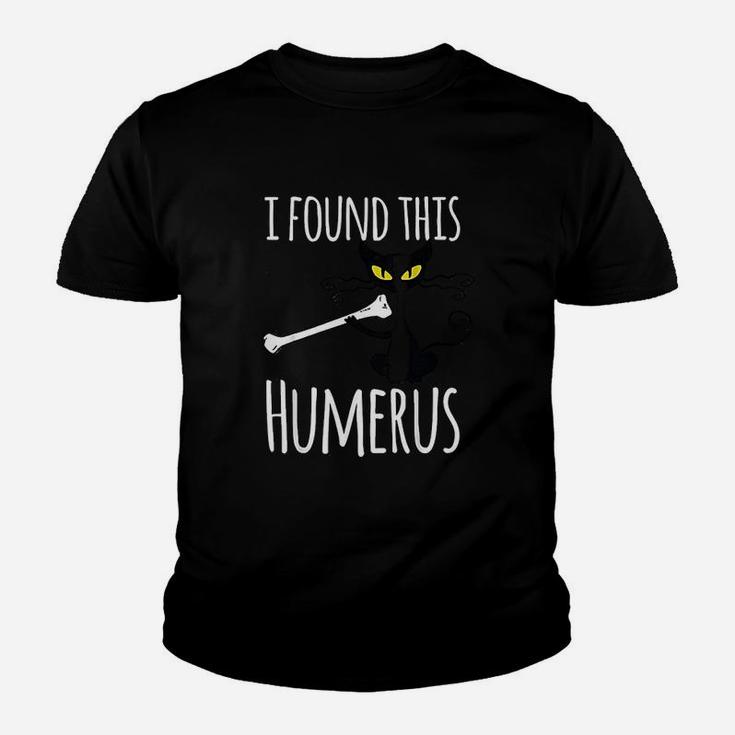I Found This Humerus Gift Funny Black Cat Kid T-Shirt