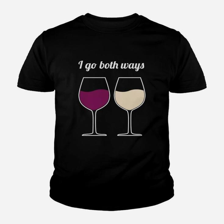 I Go Both Ways - Wine Joke Gifts - Wine Lover Novelty Gifts Kid T-Shirt