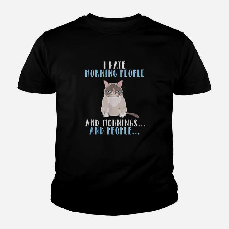 I Hate Morning People And Mornings And People Kid T-Shirt