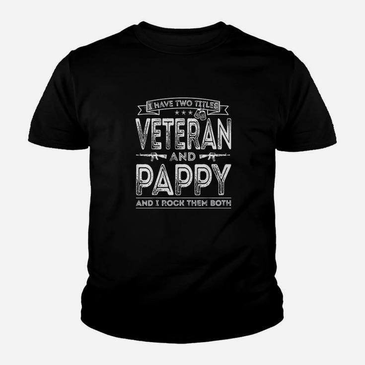 I Have Two Titles Veteran And Pappy Kid T-Shirt