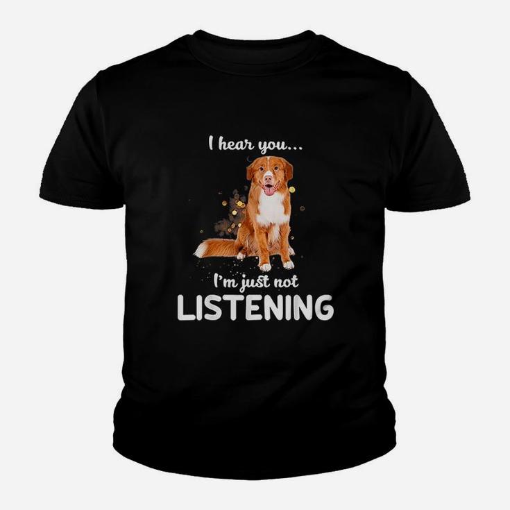 I Hear You I Am Just Not Listening Dog Lover Kid T-Shirt