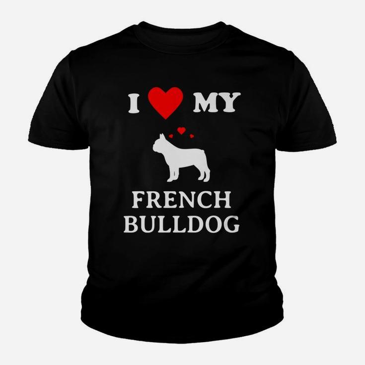 I Love My French Bulldog Frenchie Dog Lovers Kid T-Shirt