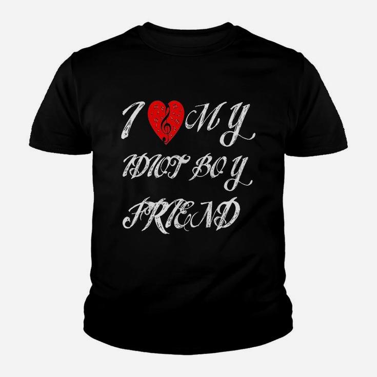 I Love My Idiot Boy Friend Valentines Day Kid T-Shirt