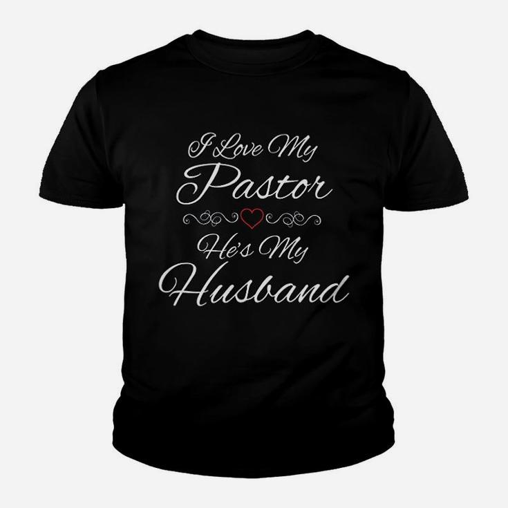 I Love My Pastor He Is My Husband Wife Religious God Jesus Kid T-Shirt