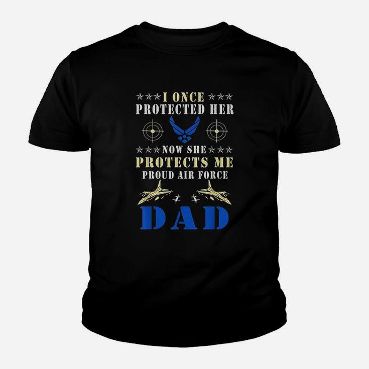 I Once Protected Her Proud Us Air Force Dad Kid T-Shirt