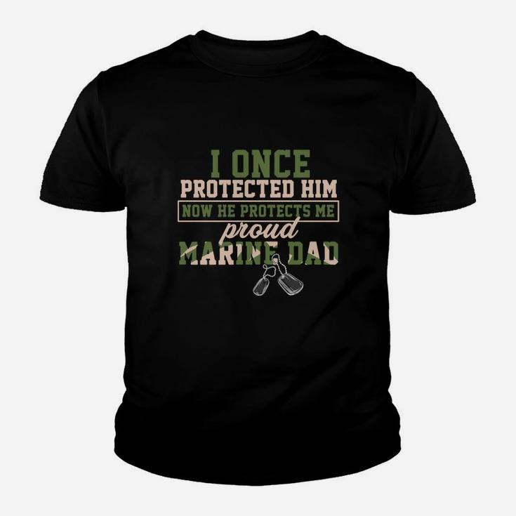 I Once Protected Him Now He Protects Me Proud Marine Dad Kid T-Shirt