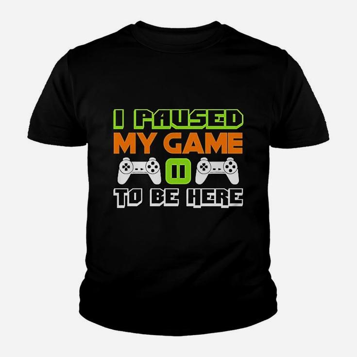 I Paused My Game To Be Here Video Game For Men Kid T-Shirt