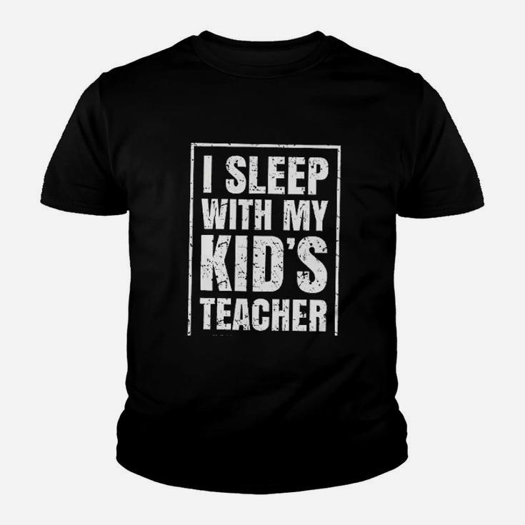 I Sleep With My Kids Teacher ideas Kid T-Shirt