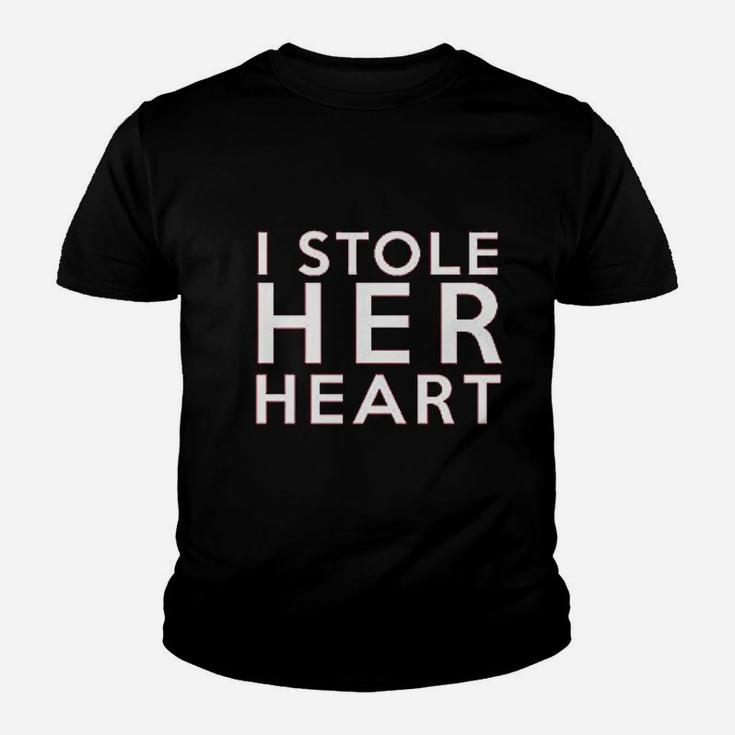 I Stole Her Heart And So I Am Stealing His Last Name Youth T-shirt