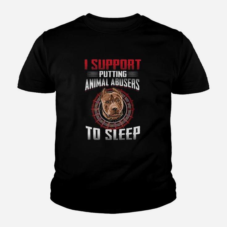 I Support Putting Animal Abusers To Sleep Pitbull Kid T-Shirt
