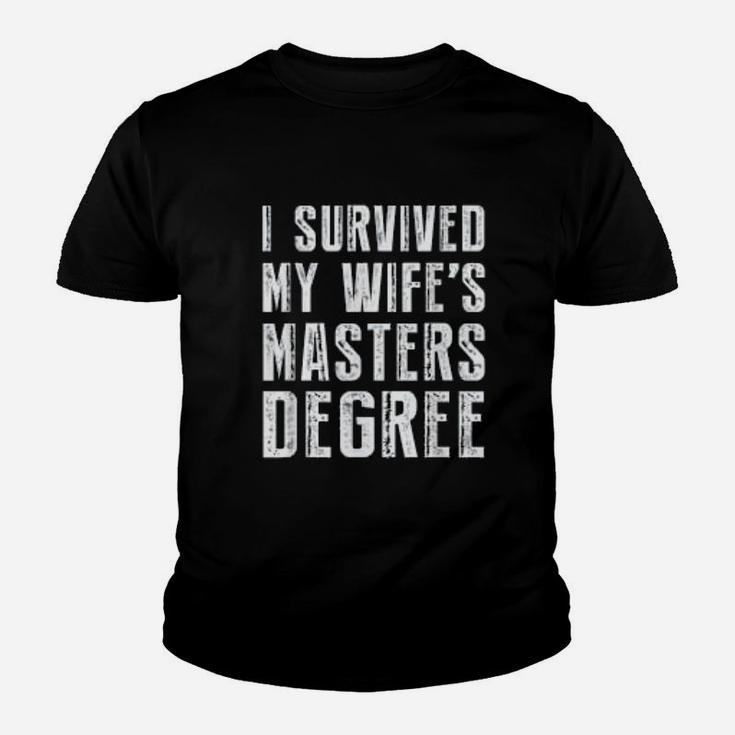 I Survived My Wife's Masters Degree Graduation Gifts Friends Kid T-Shirt