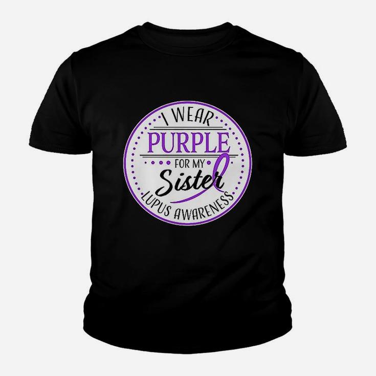 I Wear Purple For My Sister Lupus Awareness Kid T-Shirt