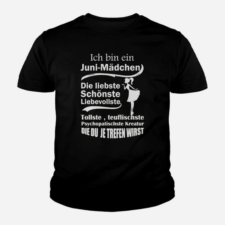 Ich Bin Ein Juni Mädchen Kinder T-Shirt