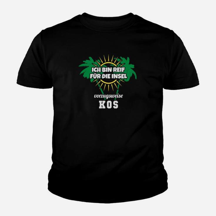 Ich bin reif für die Insel Kos Kinder Tshirt, Urlaubsmotiv Schwarz