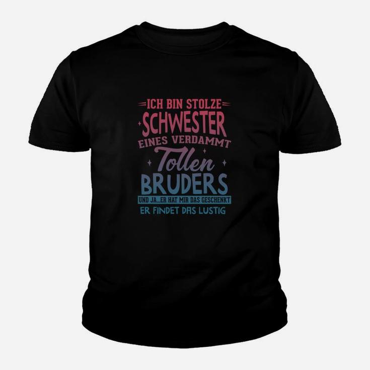 Ich Bin Stolze Schwester Kinder T-Shirt