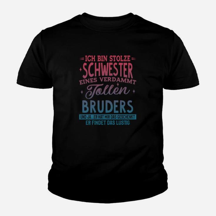 Ich Bin Stolze Schwester Kinder T-Shirt