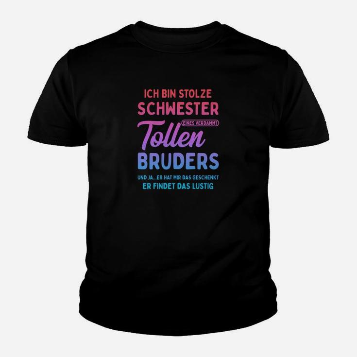 Ich Bin Stolze Schwester Kinder T-Shirt