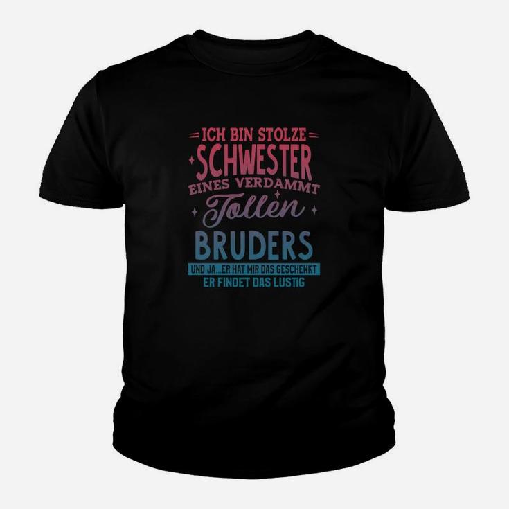 Ich Bin Stolzen Schwester Kinder T-Shirt