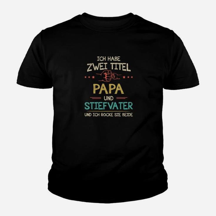 Ich Habe Zwei Titel Papa Und Stiefvater Kinder T-Shirt