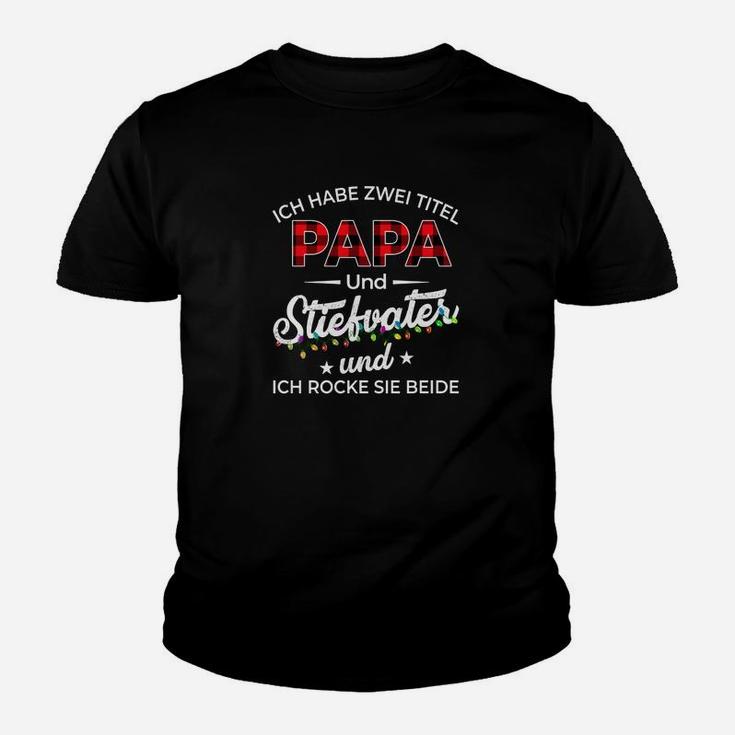 Ich Habe Zwei Titel Papa Und Stiefvater Kinder T-Shirt