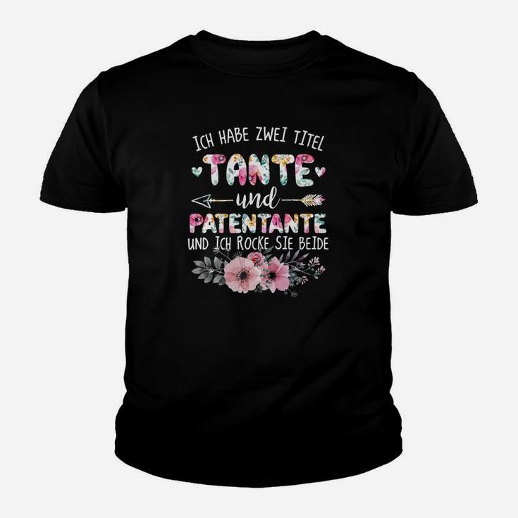 Ich Habe Zwei Titel Tante Und Patentante Kinder T-Shirt