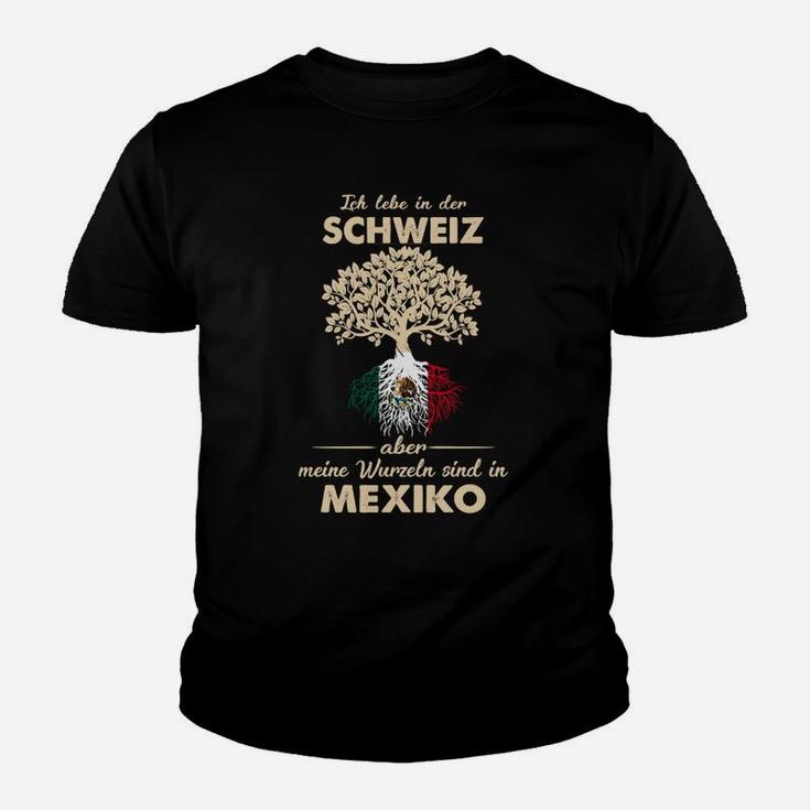 Ich Lebe in der Schweiz, Wurzeln in Mexiko Kinder Tshirt, Baumwurzel-Motiv
