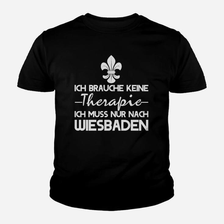 Ich Muss Nur Nach Wiesbaden Kinder T-Shirt